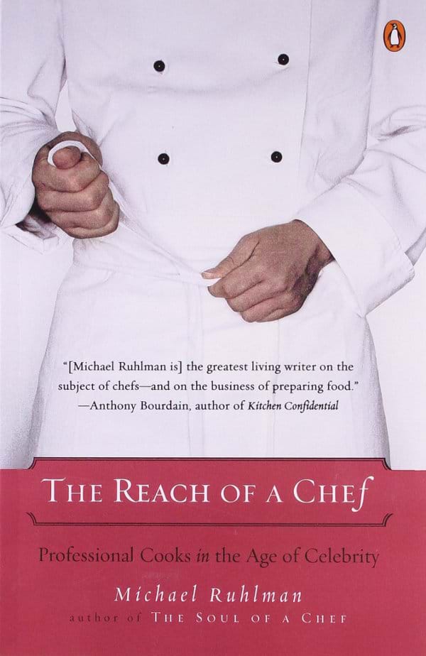 The Reach of a Chef by Michael Ruhlman